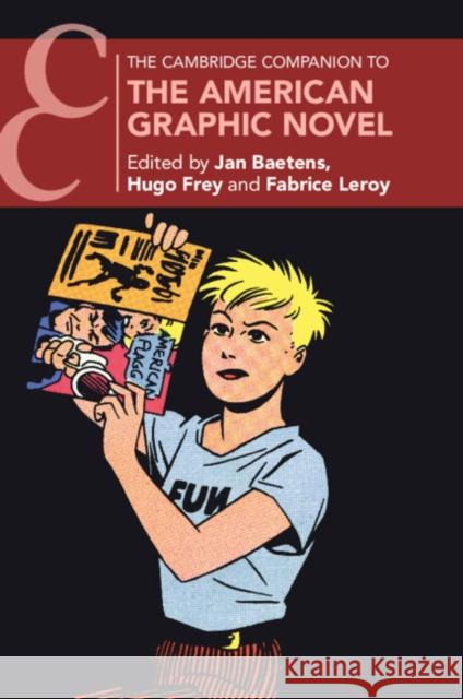 The Cambridge Companion to the American Graphic Novel  9781009379359 Cambridge University Press