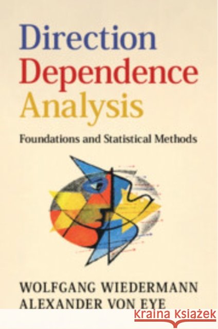 Direction Dependence Analysis Alexander (Michigan State University) von Eye 9781009381390