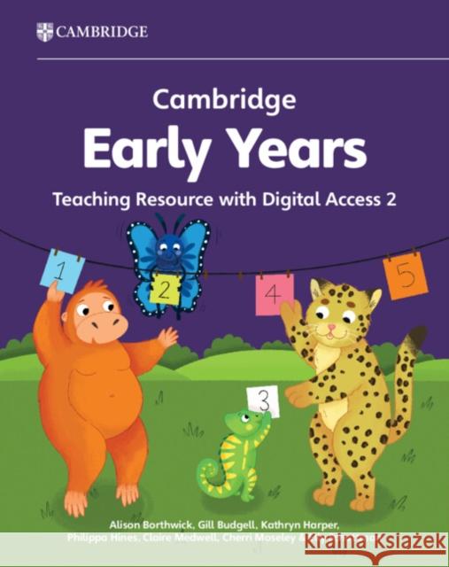 Cambridge Early Years Teaching Resource with Digital Access 2: Early Years International Elly Schottman 9781009387736 Cambridge University Press