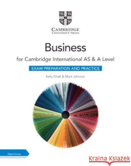 Cambridge International AS & A Level Business Exam Preparation and Practice with Digital Access (2 Years) Mark Johnson 9781009388573