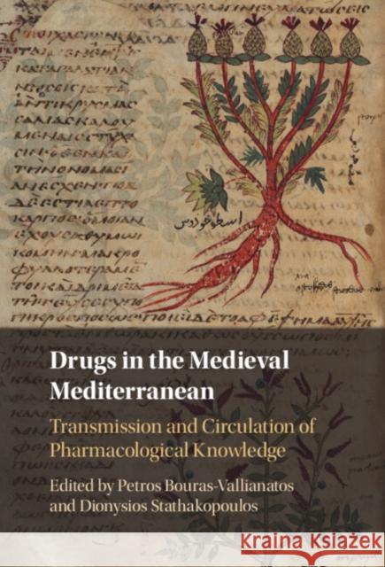 Drugs in the Medieval Mediterranean  9781009389754 Cambridge University Press