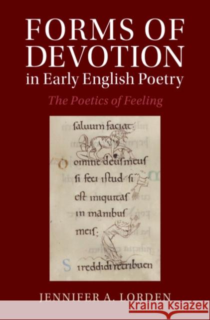 Forms of Devotion in Early English Poetry Jennifer A. (College of William and Mary, Virginia) Lorden 9781009390316 Cambridge University Press