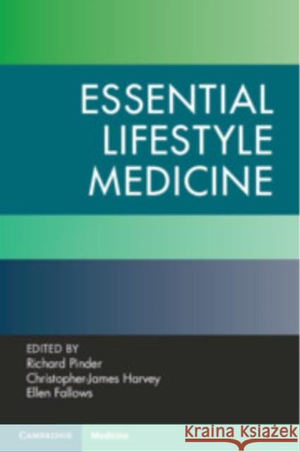Essential Lifestyle Medicine  9781009391580 Cambridge University Press