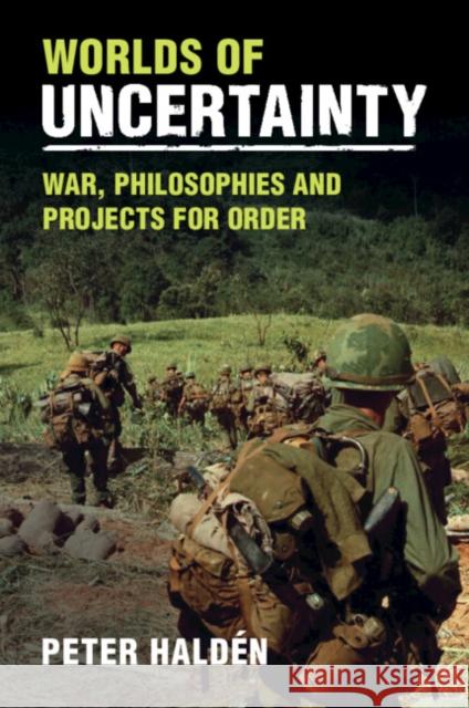 Worlds of Uncertainty Peter (Swedish Defence University, Stockholm) Halden 9781009392686 Cambridge University Press