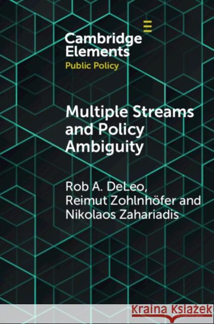 Multiple Streams and Policy Ambiguity Rob A. DeLeo Reimut Zohlnh?fer Nikolaos Zahariadis 9781009397919
