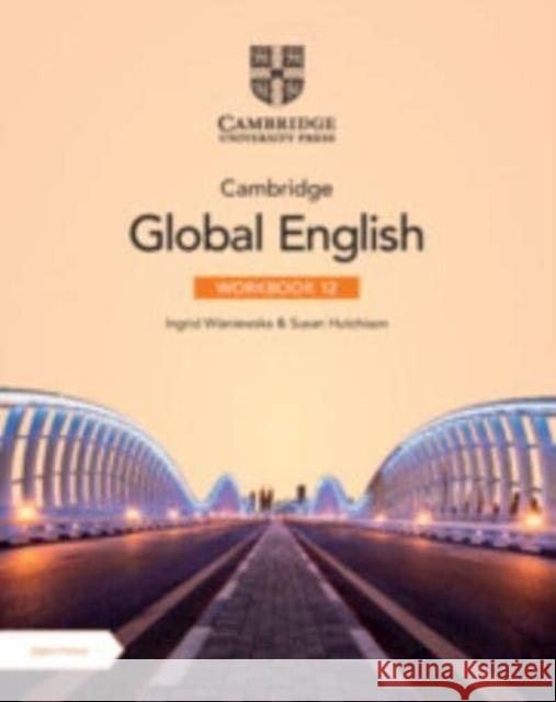 Cambridge Global English Workbook 12 with Digital Access (2 Years) Susan Hutchison 9781009398909 Cambridge University Press