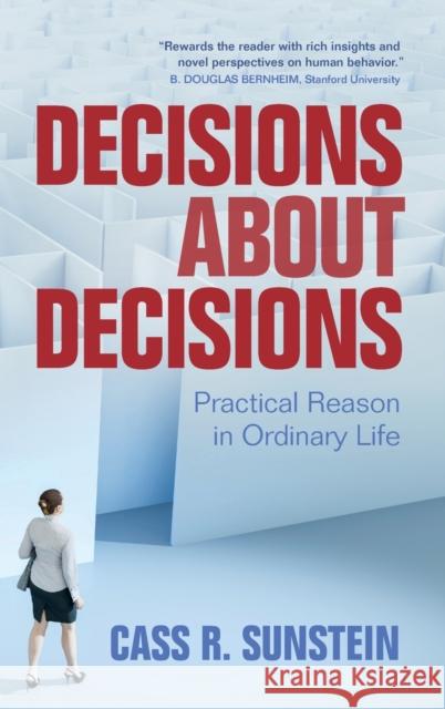 Decisions about Decisions Cass R. (Harvard University, Massachusetts) Sunstein 9781009400466 Cambridge University Press