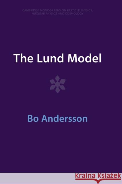 The Lund Model Bo Andersson 9781009401258 Cambridge University Press
