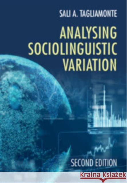 Analysing Sociolinguistic Variation Sali A. (University of Toronto) Tagliamonte 9781009403085