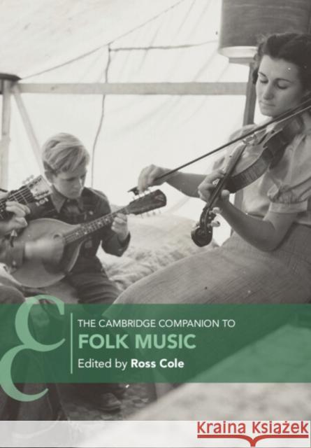 The Cambridge Companion to Folk Music Ross Cole 9781009407588