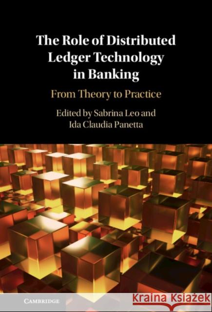 The Role of Distributed Ledger Technology in Banking  9781009411745 Cambridge University Press