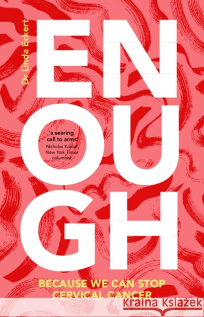 Enough: Because We Can Stop Cervical Cancer Linda (University of Washington) Eckert 9781009412650