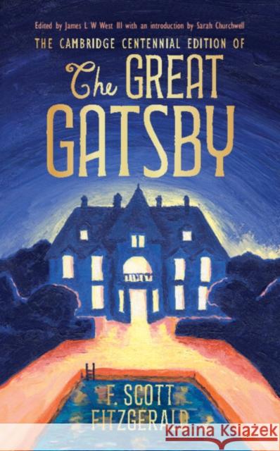 The Cambridge Centennial Edition of The Great Gatsby F. Scott Fitzgerald 9781009414593 Cambridge University Press