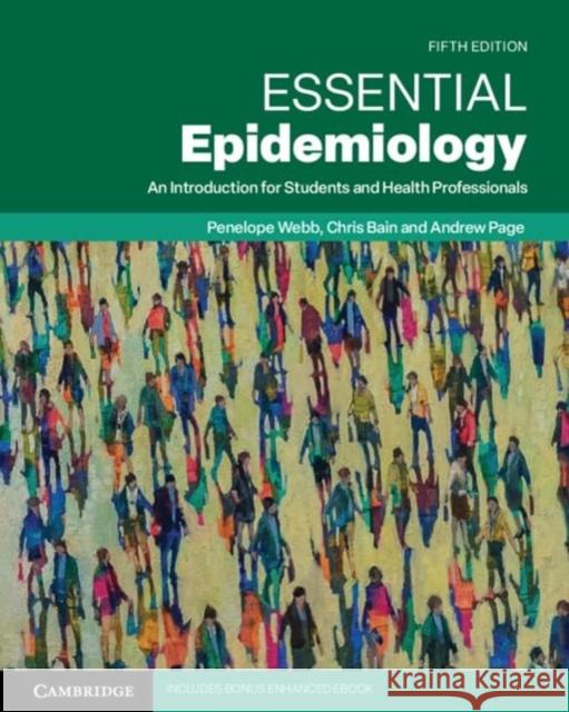 Essential Epidemiology: An Introduction for Students and Health Professionals Andrew (Western Sydney University) Page 9781009415361