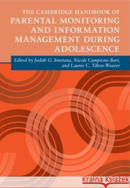 The Cambridge Handbook of Parental Monitoring and Information Management during Adolescence  9781009418607 Cambridge University Press