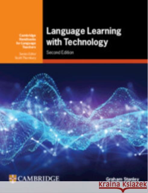 Language Learning with Technology Graham Stanley 9781009419505 Cambridge University Press