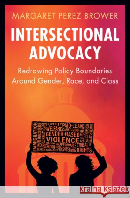 Intersectional Advocacy Margaret (Harvard University, Massachusetts) Perez Brower 9781009433044 Cambridge University Press