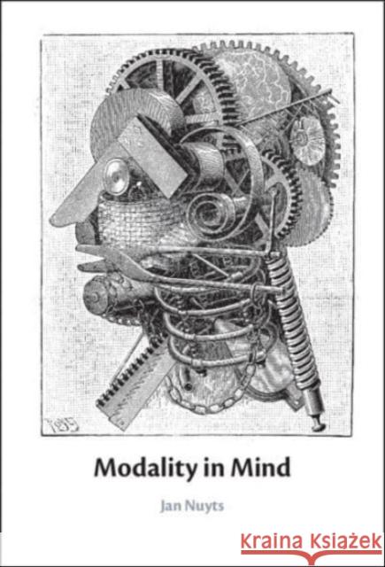Modality in Mind Jan Nuyts 9781009447225