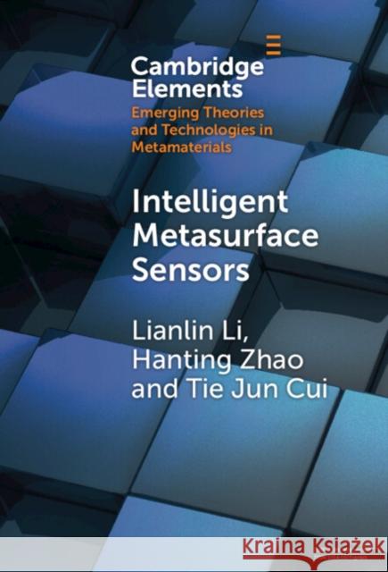Intelligent Metasurface Sensors Tie Jun (Southeast University, China) Cui 9781009454131