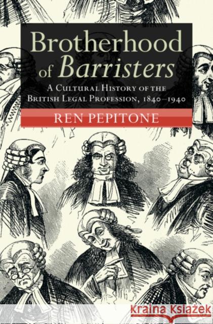 Brotherhood of Barristers Ren (New York University) Pepitone 9781009456746 Cambridge University Press