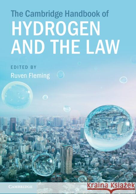 The Cambridge Handbook of Hydrogen and the Law  9781009459266 Cambridge University Press