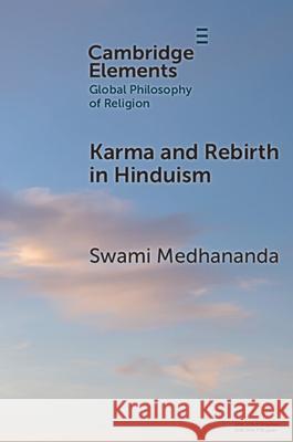 Karma and Rebirth in Hinduism Swami (University of Southern California) Medhananda 9781009461139 Cambridge University Press