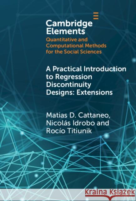 A Practical Introduction to Regression Discontinuity Rocio (Princeton University) Titiunik 9781009462327 Cambridge University Press