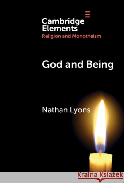 God and Being Nathan (Notre Dame University, Australia) Lyons 9781009462518