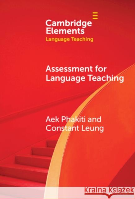 Assessment for Language Teaching Constant (Kingâ€™s College London) Leung 9781009468152 Cambridge University Press