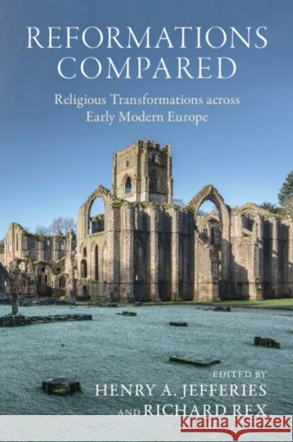 Reformations Compared  9781009468633 Cambridge University Press