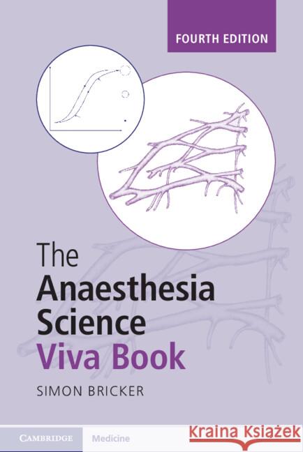 The Anaesthesia Science Viva Book Simon (Countess of Chester Hospital NHS Foundation Trust, Chester) Bricker 9781009470155 Cambridge University Press