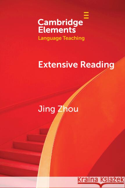 Extensive Reading Jing (Zhejiang International Studies University) Zhou 9781009474177