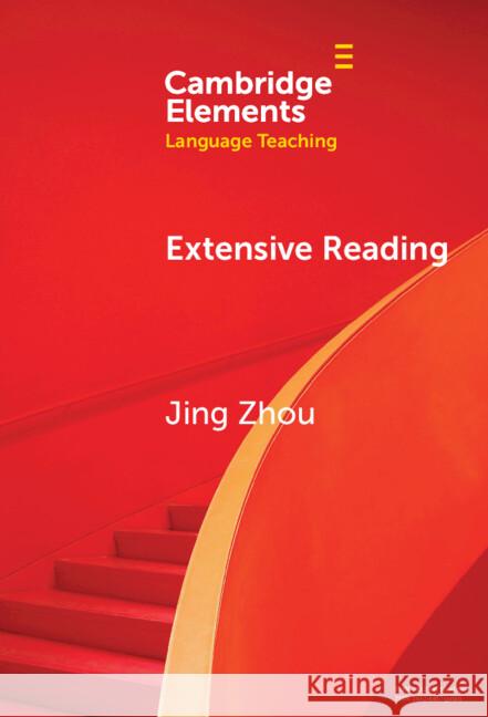 Extensive Reading Jing (Zhejiang International Studies University) Zhou 9781009474184