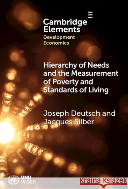 Hierarchy of Needs and the Measurement of Poverty and Standards of Living Jacques (Bar-Ilan University) Silber 9781009485975