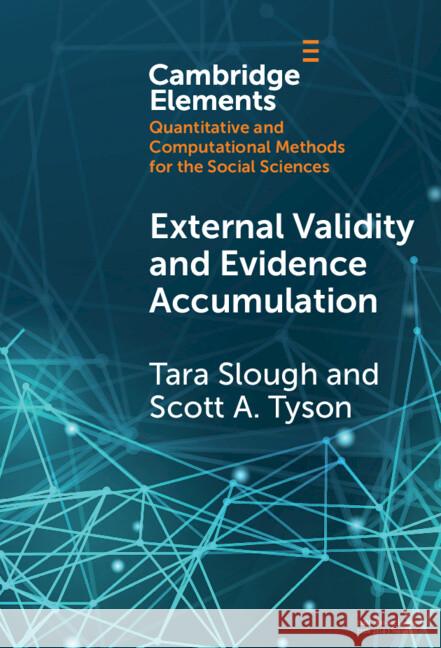 External Validity and Evidence Accumulation Scott A. (University of Rochester, New York) Tyson 9781009486033