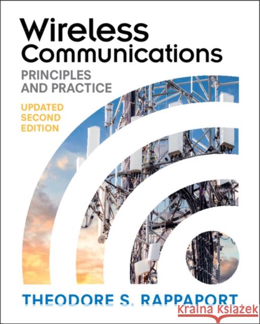 Wireless Communications: Principles and Practice Theodore S. Rappaport 9781009489836