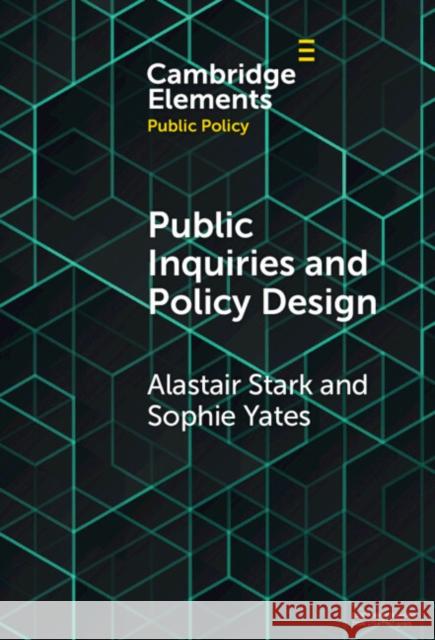 Public Inquiries and Policy Design Sophie (Australian National University, Canberra) Yates 9781009494489 Cambridge University Press