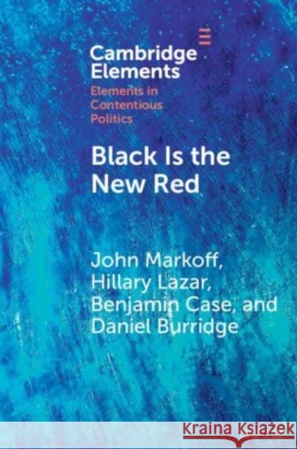 Black Is the New Red Daniel P. (University of North Carolina, Greensboro) Burridge 9781009495226 Cambridge University Press