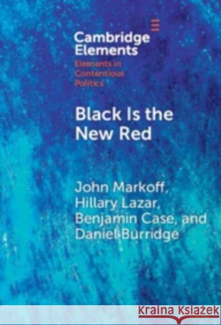 Black Is the New Red Daniel P. (University of North Carolina, Greensboro) Burridge 9781009495240 Cambridge University Press