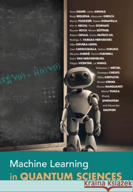 Machine Learning in Quantum Sciences Miriam (Albert-Ludwigs-Universitat Freiburg, Germany) Buttner 9781009504935 Cambridge University Press