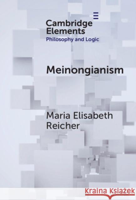 Meinongianism Maria Elisabeth Reicher 9781009507479 Cambridge University Press