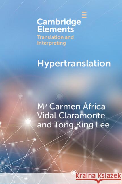 Hypertranslation Tong King (University of Hong Kong) Lee 9781009518819