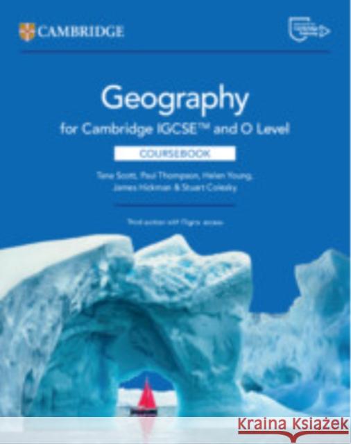 Cambridge IGCSE™ and O Level Geography Coursebook with Digital Access (2 Years) Stuart Colesky 9781009535632 Cambridge University Press