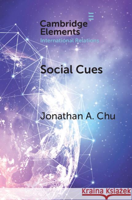 Social Cues Jonathan Art (National University of Singapore) Chu 9781009557313 Cambridge University Press