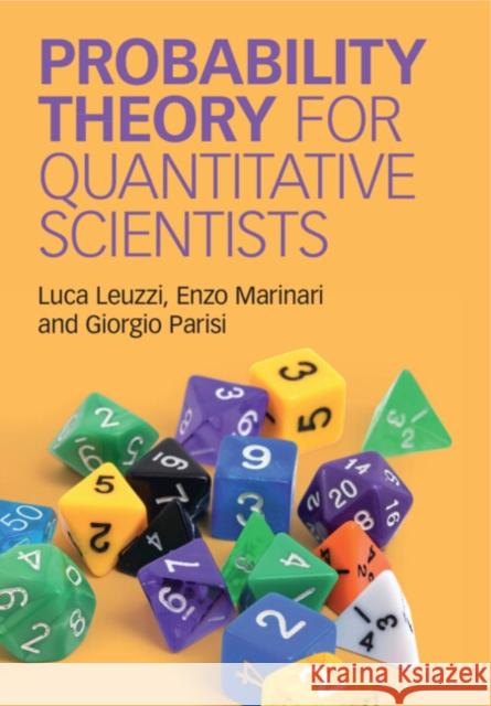 Probability Theory for Quantitative Scientists Giorgio (Sapienza Universita di Roma) Parisi 9781009580694 Cambridge University Press