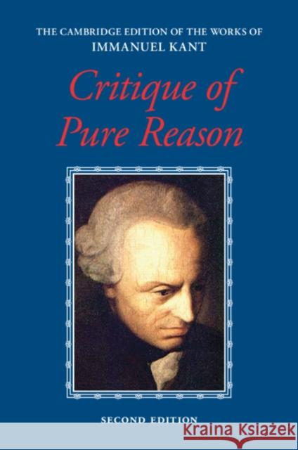 Kant: Critique of Pure Reason Paul Guyer Allen W. Wood Allen W. Wood 9781009600057 Cambridge University Press