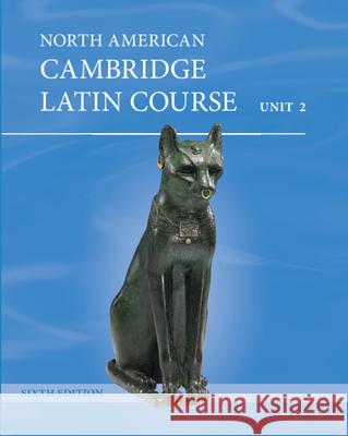 North American Cambridge Latin Course Unit 2 Student's Book (Hardback) Cambridge School Classics Project (CSCP) 9781009609166 Cambridge University Press