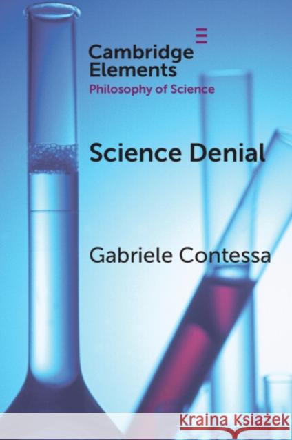 Science Denial: Post-Truth or Post-Trust? Gabriele (Carleton University) Contessa 9781009625296 Cambridge University Press