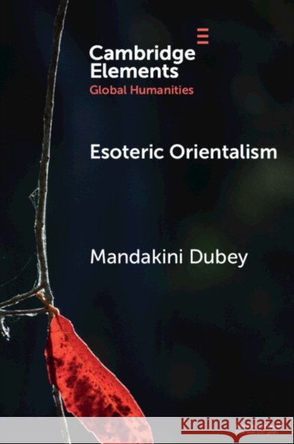 Esoteric Orientalism Mandakini Dubey 9781009630061