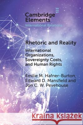 Rhetoric and Reality Jon C. W. (University of Wisconsin–Madison) Pevehouse 9781009638142